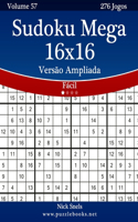 Sudoku Mega 16x16 Versão Ampliada - Fácil - Volume 57 - 276 Jogos