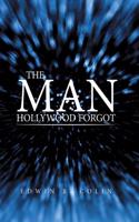 The Man Hollywood Forgot