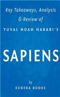 Key Takeaways, Analysis & Review of Yuval Noah Harari's Sapiens: A Brief History of Humankind