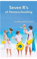 Seven R's of Homeschooling
