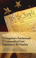 Datganiad Annibyniaeth, Cyfansoddiad, Mesur Hawliau: Declaration of Independence, Constitution, Bill of Rights (Welsh Edition)