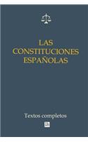 Las constituciones espanolas. Textos completos