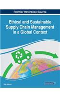 Ethical and Sustainable Supply Chain Management in a Global Context