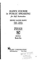 Hawn Course in Public Speaking, for Self Instruction