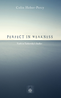 Perfect in Weakness