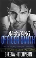 Uncovering Officer Smith