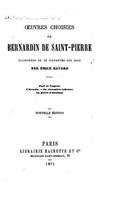 Oeuvres Choisies de Bernardin de Saint-Pierre, Illustrées de 12 Vignettes sur Bois