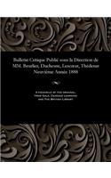 Bulletin Critique Publié Sous La Direction de MM. Beurlier, Duchesne, Lescoeur, Thédenat Neuvième Année 1888: (French)