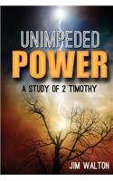Unimpeded Power: A Study of 2 Timothy