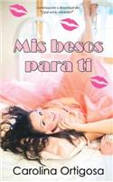 Mis besos para ti