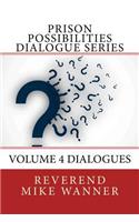 Prison Possibilities Dialogue Series: Volume 4 Dialogues(4 Prison Possibilities Dialogue)