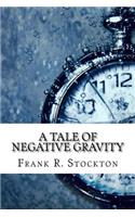 A Tale of Negative Gravity