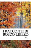 I Racconti Di Bosco Libero