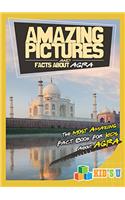 Amazing Pictures and Facts About Agra: The Most Amazing Fact Book for Kids About Agra (Kids U)