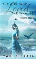 Girl Who Loved the Whales