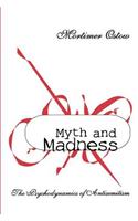 Myth and Madness