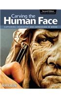 Carving the Human Face, Second Edition, Revised & Expanded
