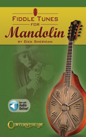 Fiddle Tunes for Mandolin: With Downloadable Audio