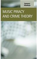 Music Piracy and Crime Theory