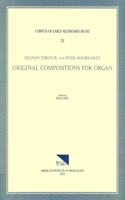 Cekm 23 Delphin Strunck and Peter Mohrhardt (17th C.), Original Compositions for Organ, Edited by Willi Apel