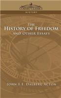 History of Freedom and Other Essays