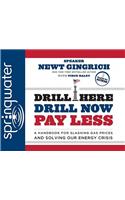 Drill Here, Drill Now, Pay Less