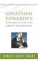 Jonathan Edwards's Apologetic for the Great Awakening