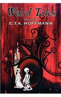 Weird Tales, Vol. II by E.T A. Hoffman, Fiction, Fantasy