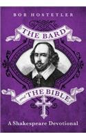 The Bard and the Bible: A Shakespeare Devotional