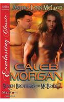 Caleb Morgan [Seven Brothers for McBride 7] (Siren Publishing Everlasting Classic Manlove)