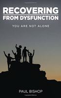 Recovering from Dysfunction: You Are Not Alone