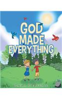 God Made Everything