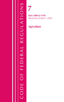 Code of Federal Regulations, Title 07 Agriculture 1000-1199, Revised as of January 1, 2020: (Code of Federal Regulations, Title 07 Agriculture)