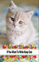 If You Want To Write Keep Cats: Office Notebook Journal For Who Love Cats, Floral Gift For Mom, Dad, Her & Him