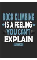 Rock Climbing Is A Feeling You Can't Explain Calender 2020