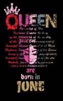 Queens Are Born in June Notebook