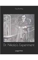 Dr. Nikola's Experiment: Large Print