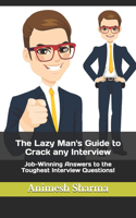 Lazy Man's Guide to Crack any Interview