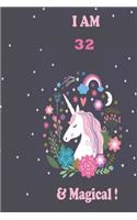 Unicorn Journal I am 32 & Magical!