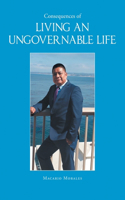 Consequences of Living an Ungovernable Life