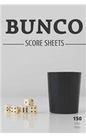 Bunco score sheets: 150 pages large number of pages, to enjoy more of your favorite dice game, the ideal gift for bunco players, bunco dice game, bunco score cards, bun