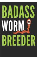 Badass Worm Breeder