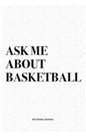 Ask Me About Basketball