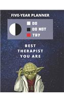 5 Year Monthly Planner For 2020, 2021, 2022 - Best Gift For Therapist - Funny Yoda Quote Appointment Book - Five Years Weekly Agenda - Present For Therapy