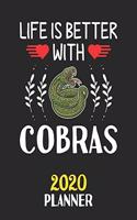 Life Is Better With Cobras 2020 Planner