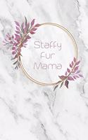 Staffy Fur Mama: Funny Staffordshire Bull Terrier Lovers 2020 Planner - Staffy Daily Planner And Weekly Planner With Yearly Calendar - For A More Organized Year