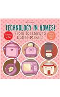 Technology in Homes! From Toasters to Coffee Makers - Technology for Kids - Children's Computers & Technology Books