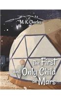 The First and Only Child on Mars
