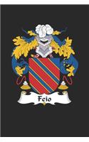 Feio: Feio Coat of Arms and Family Crest Notebook Journal (6 x 9 - 100 pages)