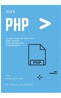 PHP: Learn PHP In one day And Start Programming tomorrow